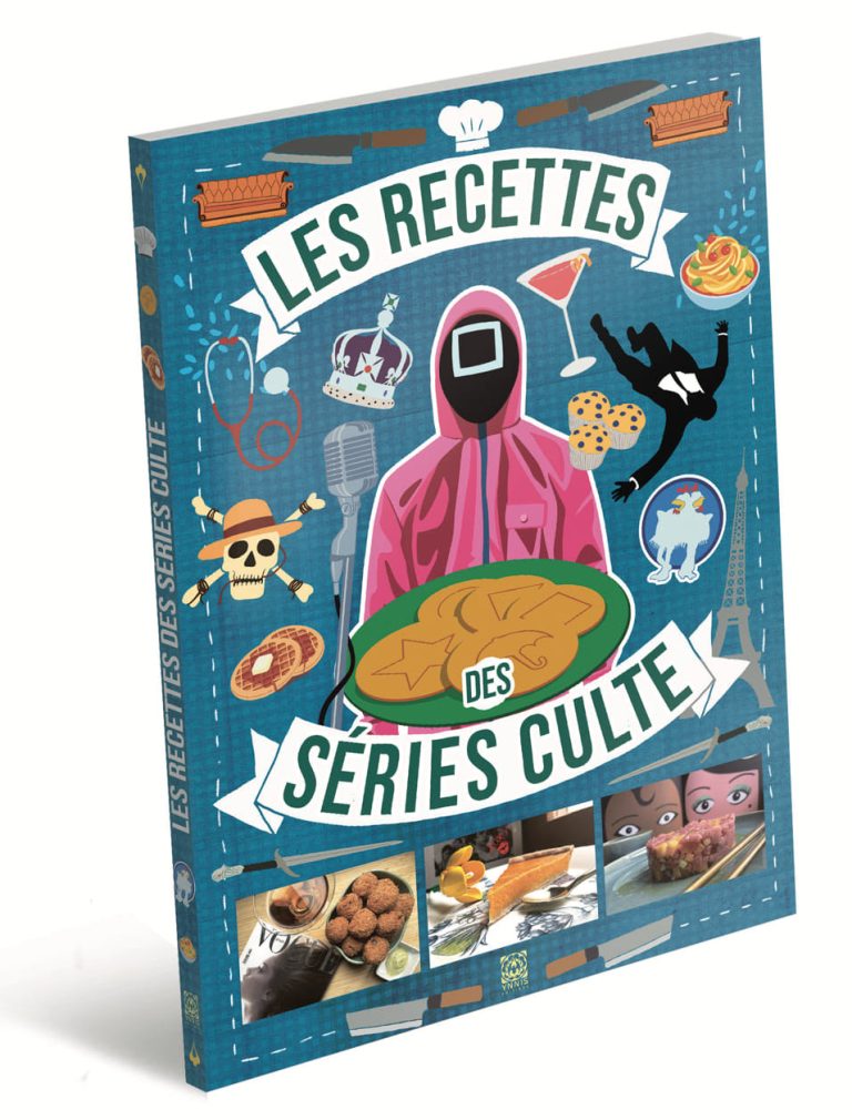 Les Recettes des séries cultes : passez de l&rsquo;écran à l&rsquo;assiette avec le nouveau livre d&rsquo;Ynnis Éditions !
